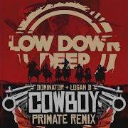 Dominator Logan D Primate Cowboy Primate Remix