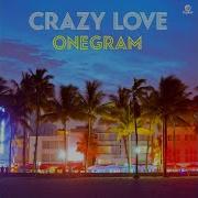 Onegram Crazy Love Single Version