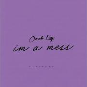 Omah Lay I M A Mess Stripped Official Audio Omah Lay