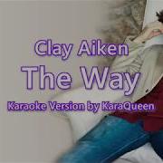 Clay Aiken The Way Karaoke
