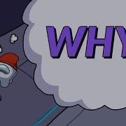 Why An Among Us Song By Chewiecatt Among Us Animation