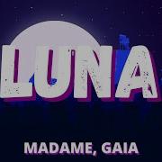 Luna Madame Gaia Lyrics