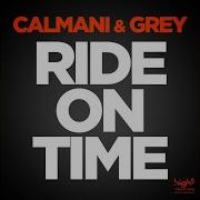 Ride On Time Radio Edit Calmani Grey
