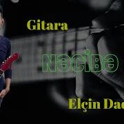 Bu Qiz Nə Qəşəngdir Ay Allah Gitara Elçin Dadaşov Rüstəm Quliyev