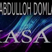 Abdulloh Domla Hasad Абдуллох Домла Хасад