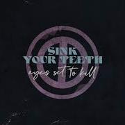 Eyes Set To Kill Sink Your Teeth Feat Heidi Shepherd Of Butcher Babies
