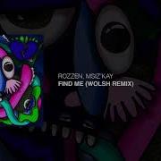 Wolsh Find Me Wolsh Remix