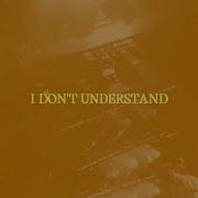 Don T Understand Post Malone