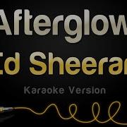 Ed Sheeran Afterglow Instrumental