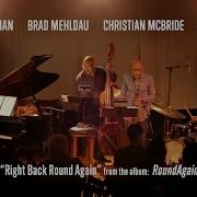 Brad Mehldau Right Back Round Again