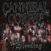 Cannibal Corpse The Bleeding