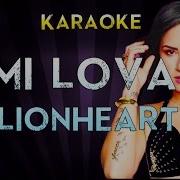 Demi Lovato Lionheart Instrumental Karaoke