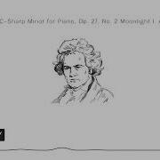 Sonata No 14 In C Sharp Minor For Piano Op 27 No 2 Moonlight I Adagio Sostenuto Breve Людвиг Ван Бетховен