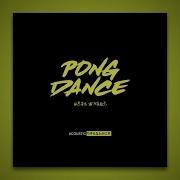 Vigiland Pong Dance Acoustic