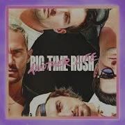 Big Time Rush Learn To Love