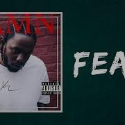 Kendrick Lamar Fear Lyrics Kingdom Of Lyrics