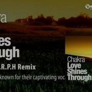 Love Shines Through Alex M O R P H Remix Edit Chakra