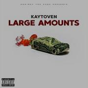 Kaytoven Large Amounts