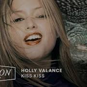 Kiss Kiss Holly Valance