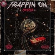 Lil Sleepy Trappin On Mars Feat Witchblade