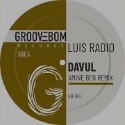 Luis Radio Davul Amine Ben Remix