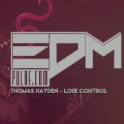 Lose Control Thomas Hayden