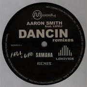 Aaron Smith Luvli Dancin Faul Wad Samaha Loxivice Remix