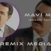 Mavi Mavi Masmavi Remix