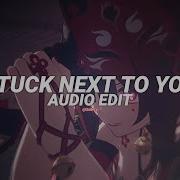 Stuck Next To You Tiishe Edit Audio