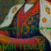 Rustam Gaypov Amir Temur Yodi