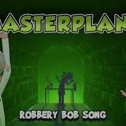 Robbery Bob Song Masterplans Feat Rockit Gaming