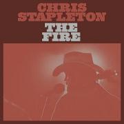 Chris Stapleton The Fire Official Audio Chris Stapleton