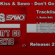 Don T Go 2K18 Picco Remix Edit Marc Kiss Sawo