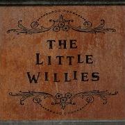 Roly Poly The Little Willies