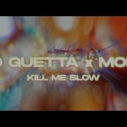 David Guetta Kill Me Slow