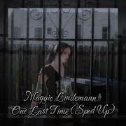 Maggie Lindemann One Last Time Sped Up