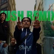 Kush Remix