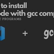 How To Install Visual Studio Code With Gcc Compiler And Run C Programs In It Codewithvee