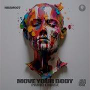 Move Your Body Extended Mix Panic Chase