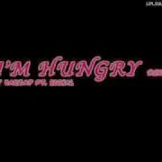 I M Hungry Remix By Darzap Ft Sicsal