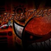 Geometry Dash The Hell Factory By Teamn2 Insane Demon