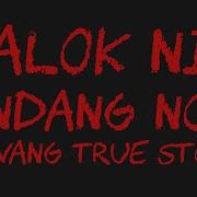 Alok Ni Tandang Noel Aswang True Story Ang Pinuno