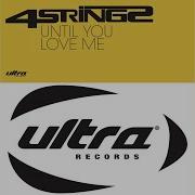4 Strings Until You Love Me The Essence Radio Edit
