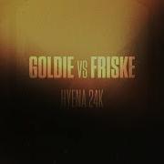 Goldie Friske Hyena 24K