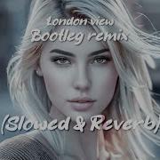 London View Bootleg Remix