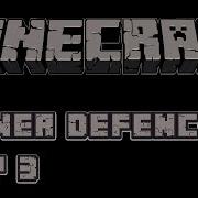 Return To Minecraft Tower Defence 2 Ep 3 Spider Cavern W Trunkswd