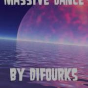 Massive Dance Difourks