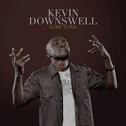 Kevin Downswell In The Name Of Jesus Feat Ryan Mark