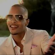 T I Whatever You Like Official Video T I
