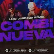Combi Nueva Remix L Gante Papichamp Ecko Blunted Vato Luis Cordoba Rmx Luis Cordoba Remix
